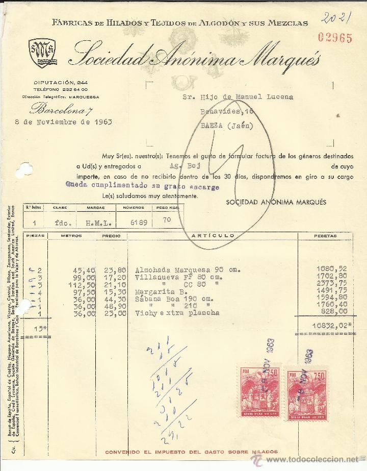 Factures anciennes: FACTURA DE SOCIEDAD AN&Oacute;NIMA MARQU&Eacute;S. F&Aacute;BRICA DE HILADOS Y TEJIDOS DE ALGOD&Oacute;N. BARCELONA. 1963
