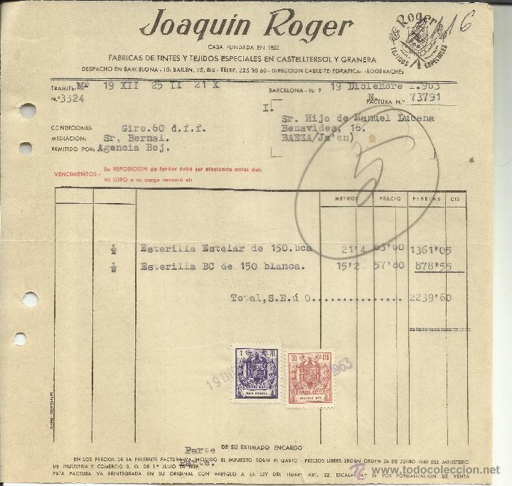 Facturas antiguas: FACTURA DE JOAQU&Iacute;N ROGER. F&Aacute;BRICAS DE TINTES Y TEJIDOS ESPECIALES. BARCELONA. 1963