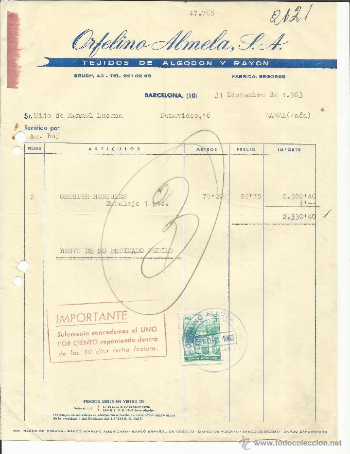 Factures anciennes: FACTURA DE ORFELINO ALMELA, S.A. ALGOD&Oacute;N Y RAY&Oacute;N. BARCELONA. 1963