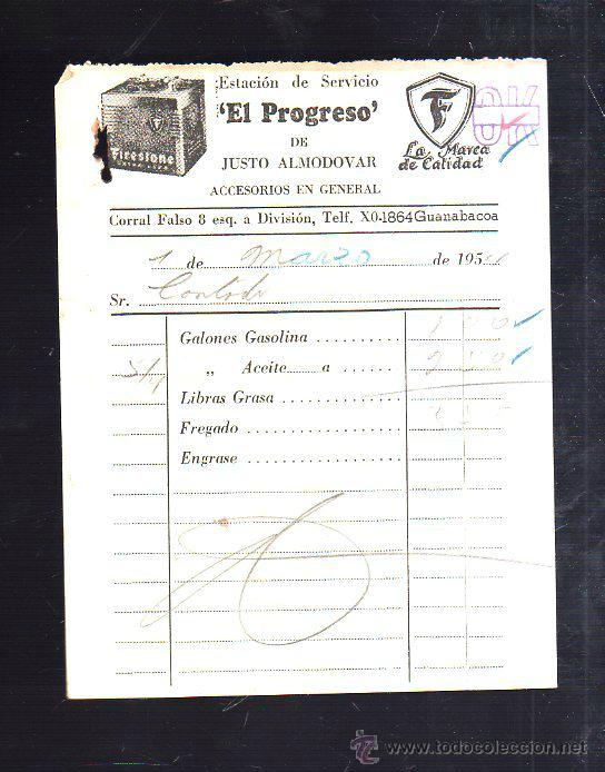 Factures anciennes: FACTURA. ESTACION DE SERVICIO EL PROGRESO DE JUSTO ALMODOVAR. GUANABACOA. 1954