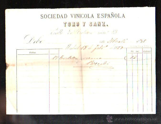 Facturas antiguas: FACTURA. SOCIEDAD VINICOLA ESPA&Ntilde;OLA TORO Y SANZ. MADRID, 1869