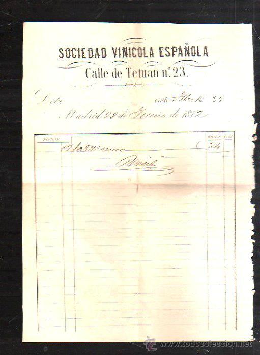 Facturas antiguas: FACTURA. SOCIEDAD VINICOLA ESPA&Ntilde;OLA. CALLE DE TETUAN N&ordm; 23. MADRID, 1872.
