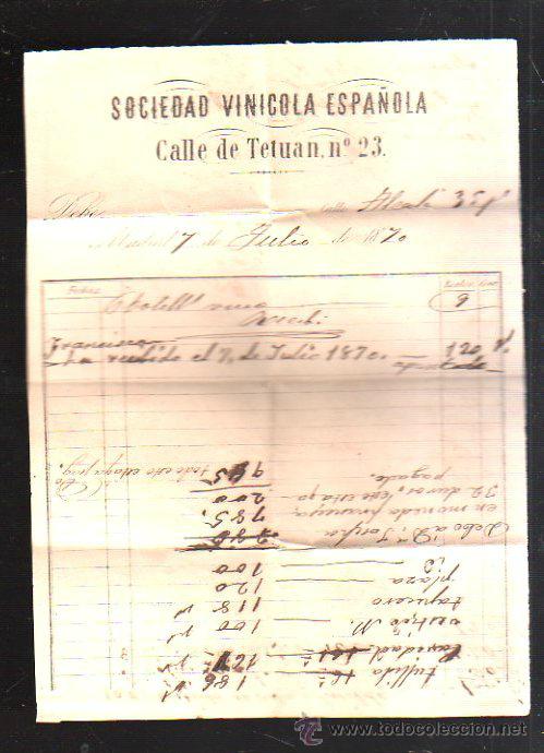 Facturas antiguas: FACTURA. SOCIEDAD VINICOLA ESPA&Ntilde;OLA. CALLE DE TETUAN N&ordm; 23. MADRID, 1870.