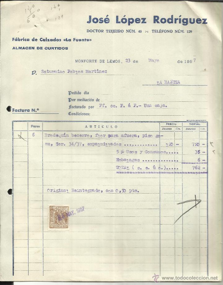 Alte Rechnungen: FACTURA DE JOS&Eacute; L&Oacute;PEZ RODR&Iacute;GUEZ. F&Aacute;BRICA DE CALZADOS LA FUENTE. MONFORTE DE LEMOS. LUGO. 1957