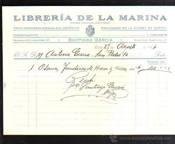 Alte Rechnungen: FACTURA. LIBRERIA DE LA MARINA. SANTIAGO GARCIA. CADIZ. 1926.