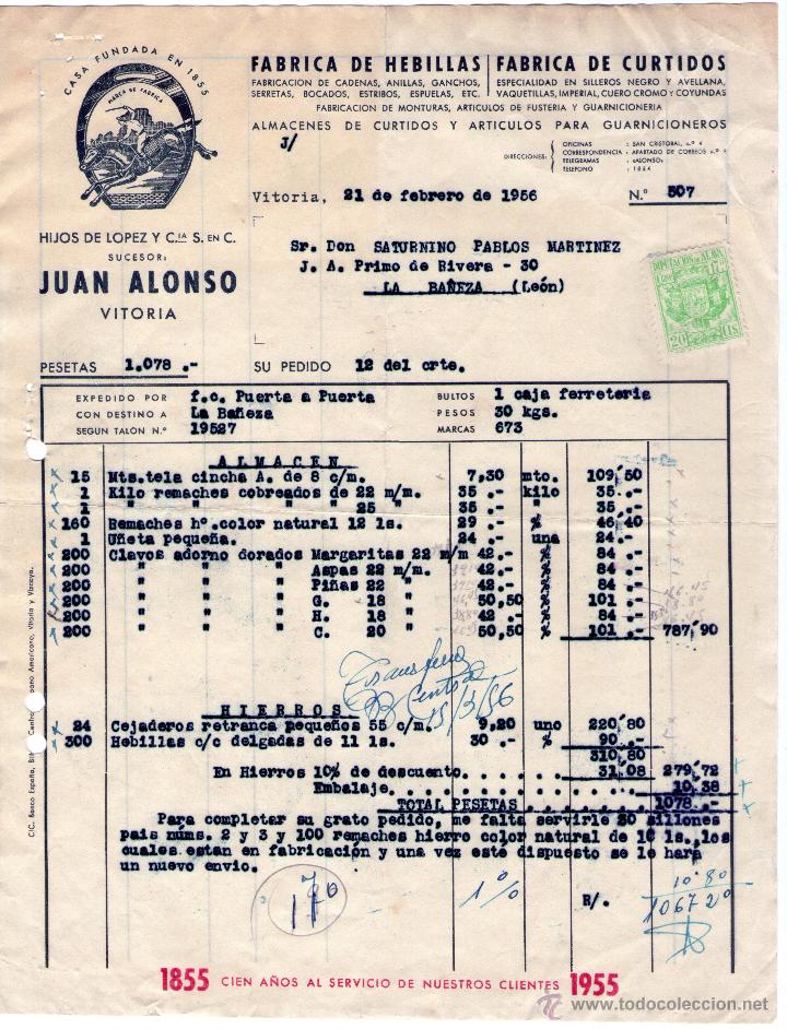 Alte Rechnungen: FACTURA HIJOS DE LOPEZ Y Ci&ordf;. Suc. JUAN ALONSO.FABRICA DE HEBILLAS, CURTIDOS. VITORIA. 1956