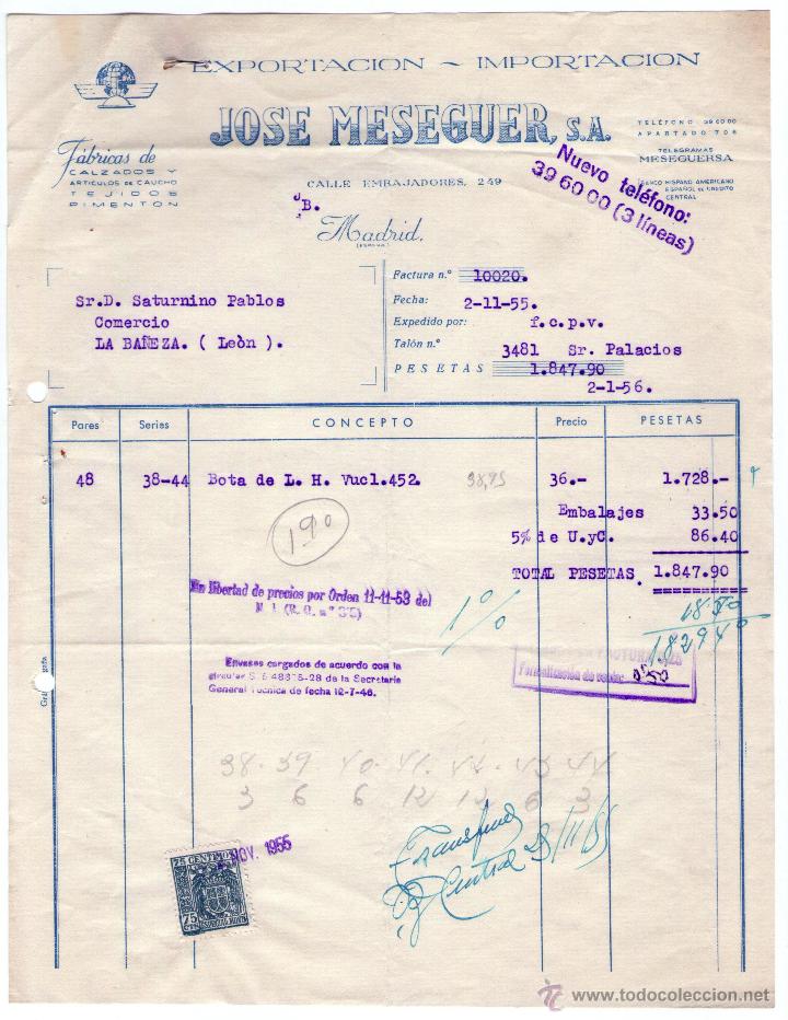 Factures anciennes: FACTURA DE JOS&Eacute; MESEGUER, S. A. IMPORTACI&Oacute;N - EXPORTACI&Oacute;N. F&Aacute;BRICAS DE CALZADOS... MADRID. 1955
