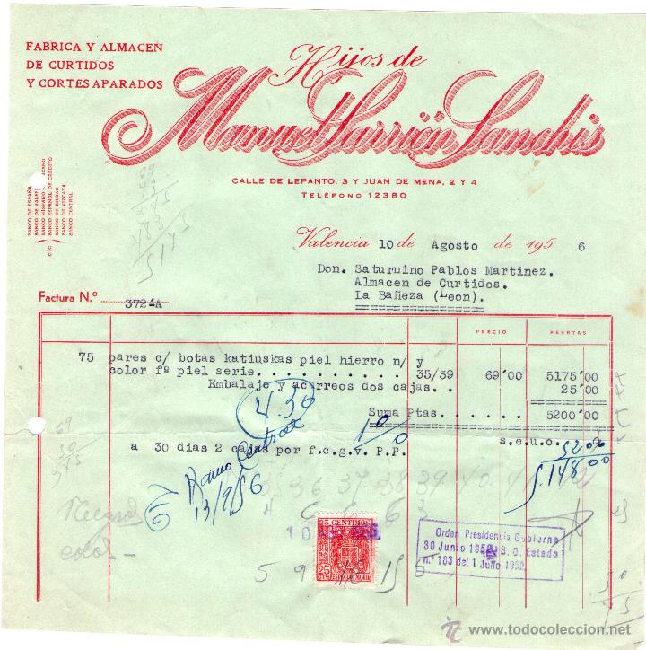 Factures anciennes: FACTURA DE HIJOS DE MANUEL SARRI&Oacute;N SANCHIS. F&Aacute;BRICA Y ALMAC&Eacute;N DE CURTIDOS... VALENCIA. 1956.