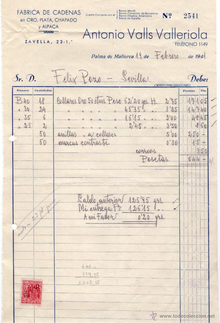 Facturas antiguas: FACTURA ANTONIO VALLS VALLERIOLA. F&Aacute;BRICA DE CADENAS EN ORO, PLATA, CHAPADO. PALMA DE MALLORCA. 1941