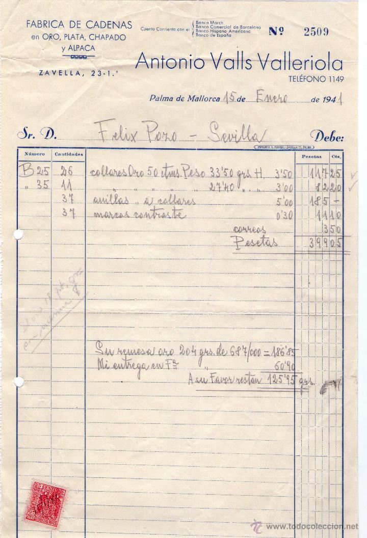 Facturas antiguas: FACTURA ANTONIO VALLS VALLERIOLA. F&Aacute;BRICA DE CADENAS EN ORO, PLATA, CHAPADO. PALMA DE MALLORCA. 1941