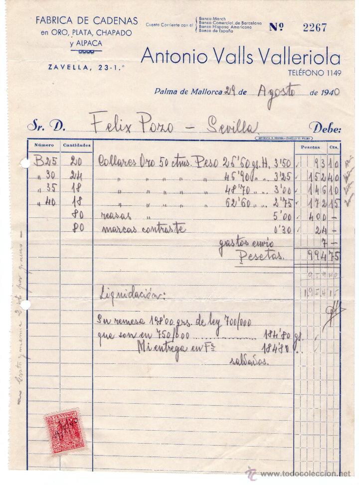Factures anciennes: FACTURA ANTONIO VALLS VALLERIOLA. F&Aacute;BRICA DE CADENAS EN ORO, PLATA, CHAPADO. PALMA DE MALLORCA. 1940