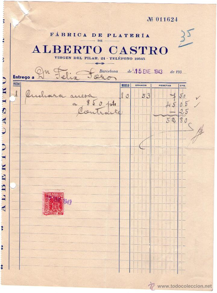 Factures anciennes: FACTURA DE ALBERTO CASTRO. F&Aacute;BRICA DE PLATER&Iacute;A. BARCELONA . 1943.