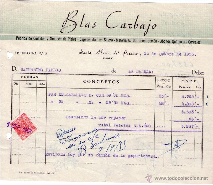 Alte Rechnungen: FACTURA DE BLAS CARBAJO. F&Aacute;BRICA DE CURTIDOS Y ALMAC&Eacute;N DE PIELES. SANTA MAR&Iacute;A DEL P&Aacute;RAMO(LE&Oacute;N). 1955