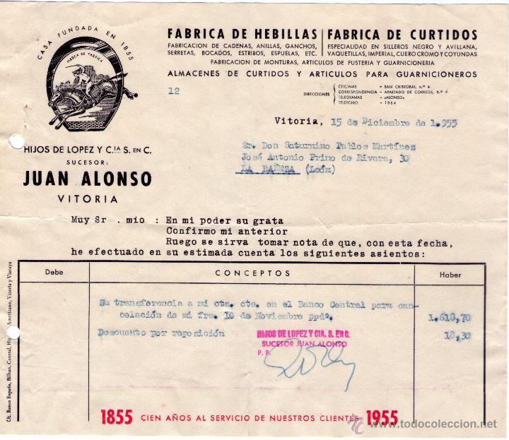 Alte Rechnungen: FACTURA HIJOS DE LOPEZ Y Ci&ordf;. Suc. JUAN ALONSO.FABRICA DE HEBILLAS - CURTIDOS. VITORIA. 1955