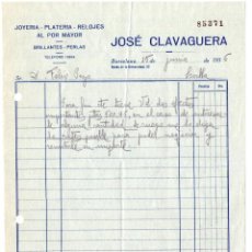 Facturas antiguas: FACTURA DE JOSÉ CLAVAGUERA. JOYERÍA - PLATERÍA - RELOJES AL POR MAYOR. BARCELONA. 1936.