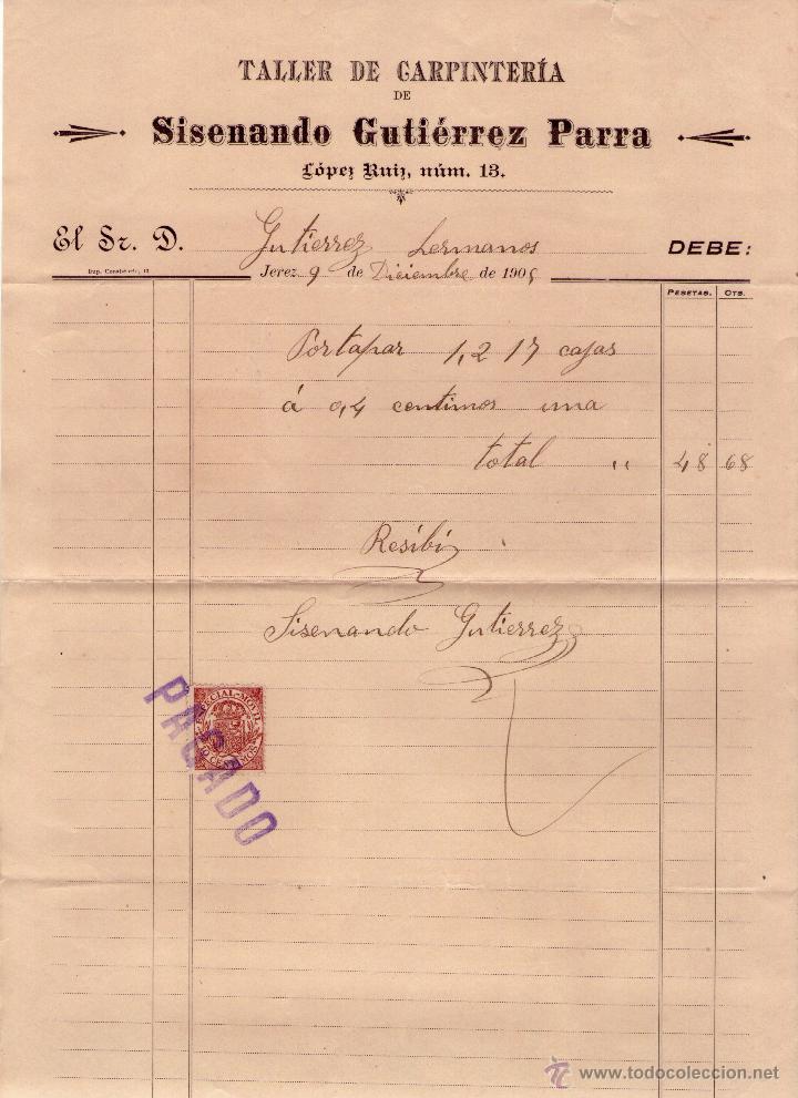 Alte Rechnungen: FACTURA DE TALLER DE CARPINTER&Iacute;A DE SISENANDO GUTIERREZ PARRA. JEREZ - ESPA&Ntilde;A. 1909.