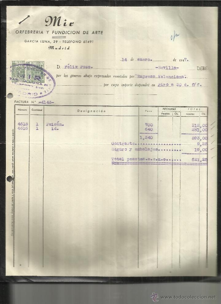 Alte Rechnungen: FACTURA DE MIR. ORFEBRER&Iacute;A Y FUNDICI&Oacute;N DE ARTE. MADRID. 1947
