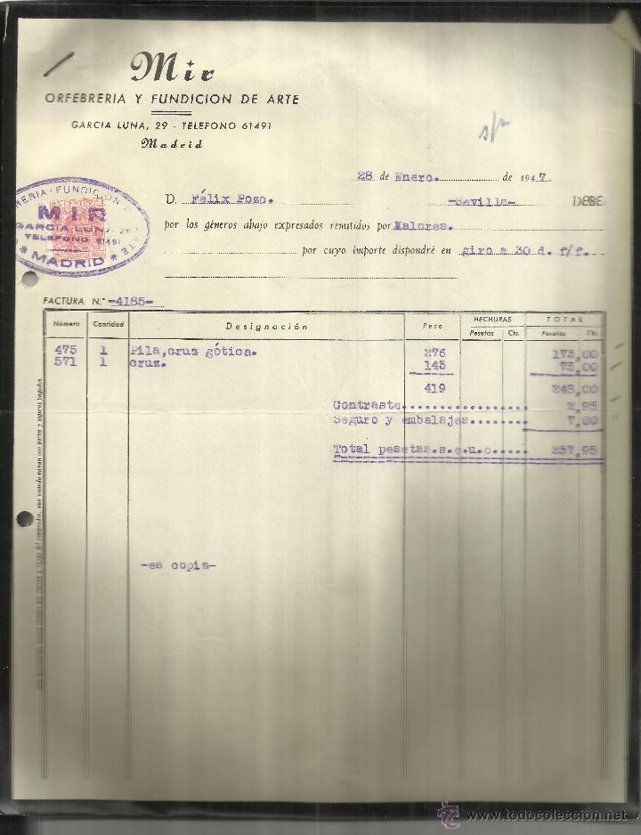 Alte Rechnungen: FACTURA DE MIR. ORFEBRER&Iacute;A Y FUNDICI&Oacute;N DE ARTE. MADRID. 1947