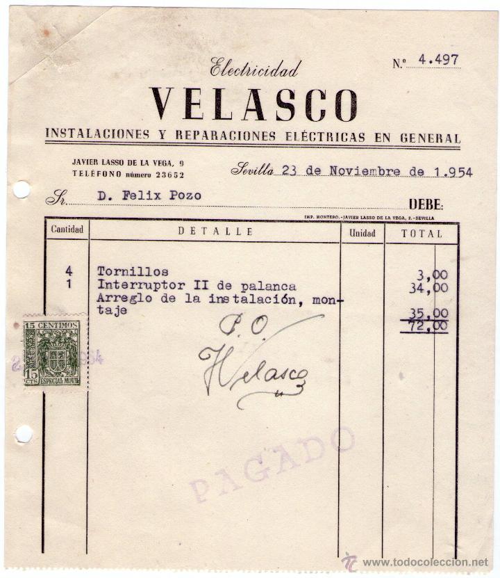 Fatture antiche: FACTURA DE VELASCO. INSTALACIONES Y REPARACIONES ELECTRICAS. SEVILLA. 1954.