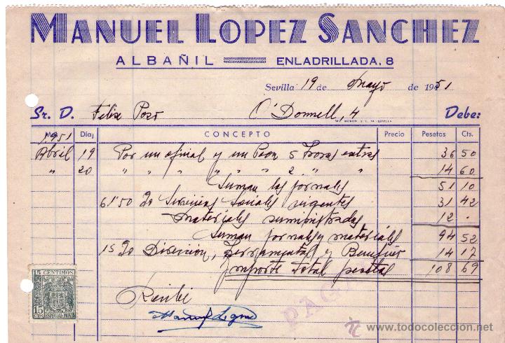 Facturas antiguas: FACTURA DE MANUEL LOPEZ SANCHEZ. ALBA&Ntilde;IL. SEVILLA. 1951.