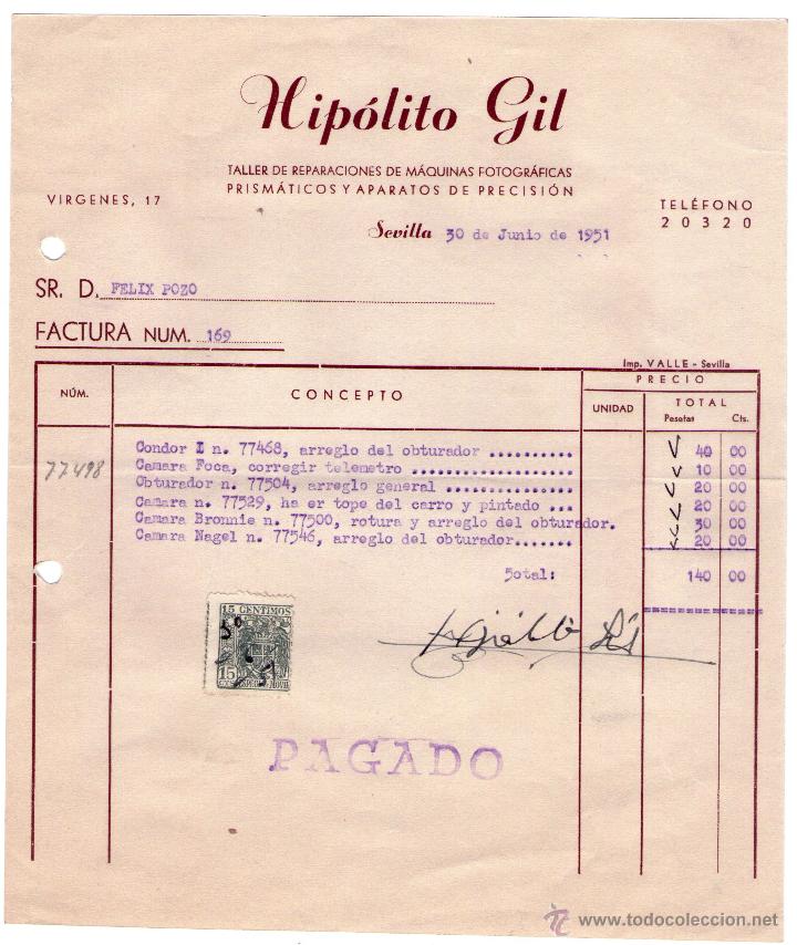 Alte Rechnungen: FACTURA DE HIP&Oacute;LITO GIL. TALLER DE REPARACIONES DE M&Aacute;QUINAS FOTOGR&Aacute;FICAS,... SEVILLA. 1951.
