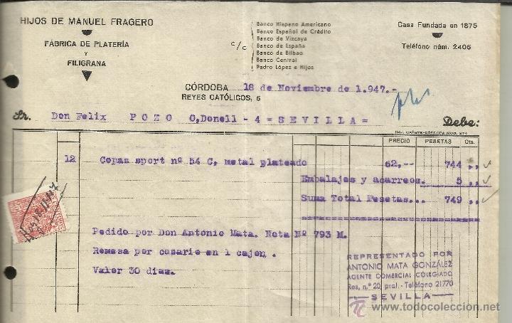 Old Invoices: FACTURA DE HIJOS DE MANUEL FRAGUERO. F&Aacute;BRICA DE PLATA Y FILIGRANA. C&Oacute;RDOBA. 1947