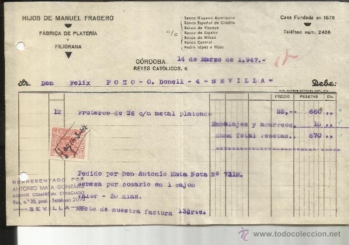 Old Invoices: FACTURA DE HIJOS DE MANUEL FRAGUERO. F&Aacute;BRICA DE PLATA Y FILIGRANA. C&Oacute;RDOBA. 1947