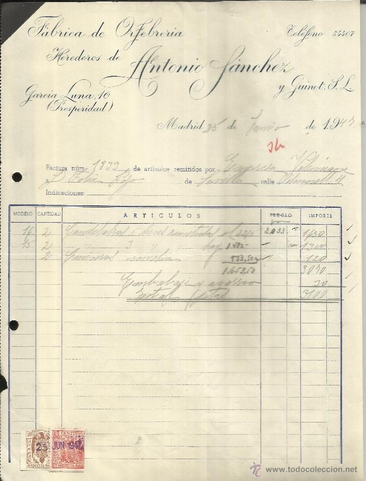 Old Invoices: FACTURA DE HEREDEROS DE ANTONIO S&Aacute;NCHEZ Y GUINOT S.L. F&Aacute;BRICA DE ORFEBRER&Iacute;A. MADRID. 1947