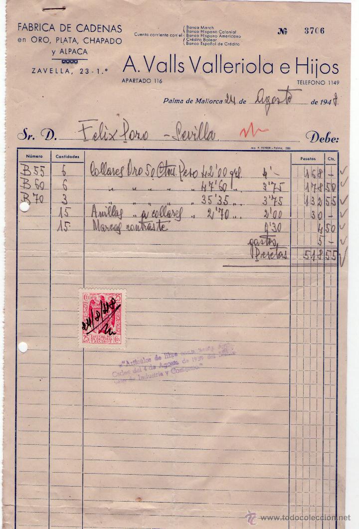 Factures anciennes: FACTURA DE A. VALLS VALLERIOLA E HIJOS. F&Aacute;BRICA DE CADENAS EN ORO, PLATA... PALMA DE MALLORCA. 1948