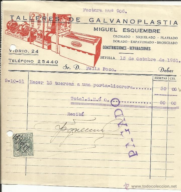 Alte Rechnungen: FACTURA DE MIGUEL ESQUEMBRE. TALLERES DE GALVANOPLASTIA. SEVILLA. 1951