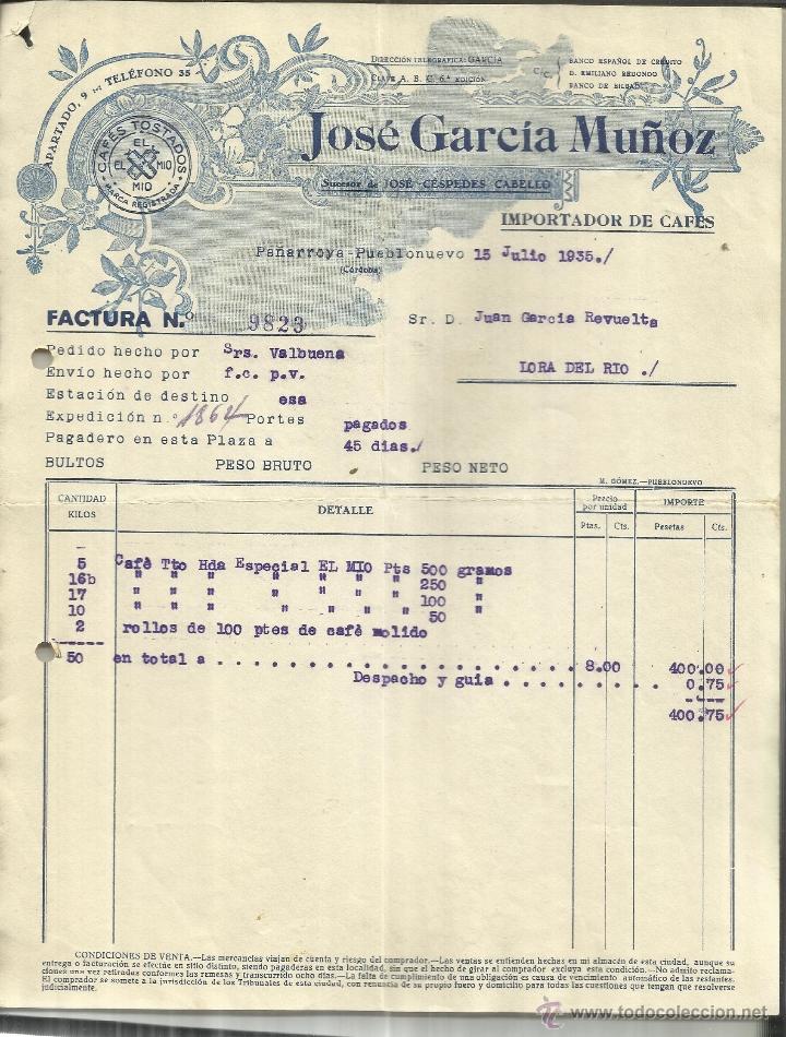 Fatture antiche: FACTURA DE JOS&Eacute; GARC&Iacute;A MU&Ntilde;OZ. IMPORTADOR DE CAF&Eacute;S. PE&Ntilde;ARROYA-PUEBLONUEVO. C&Oacute;RDOBA. 1935