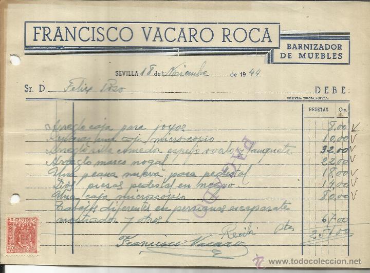 Factures anciennes: FACTURA DE FRANCISCO VACARO ROCA. BARNIZADOR DE MUEBLES. SEVILLA. 1944