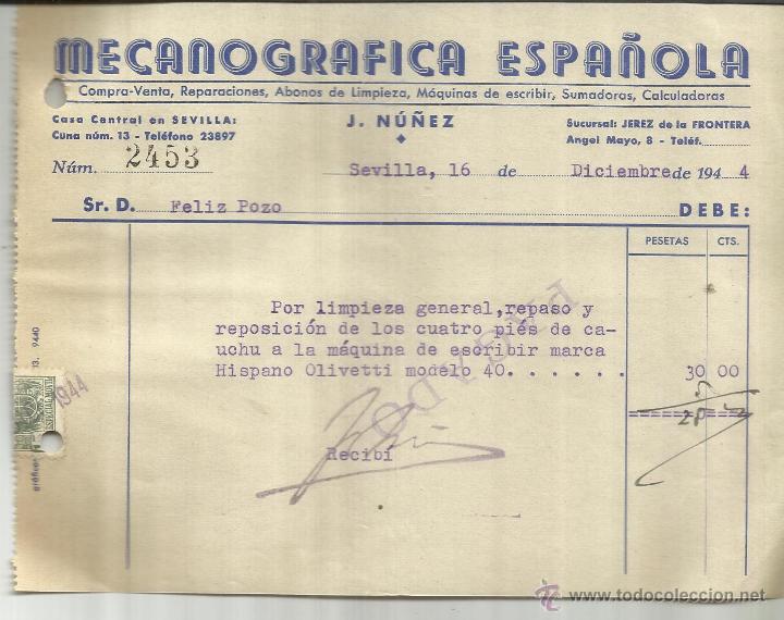 Factures anciennes: FACTURA DE J. N&Uacute;&Ntilde;EZ. MECANOGRAF&Iacute;A ESPA&Ntilde;OLA. SEVILLA. 1944