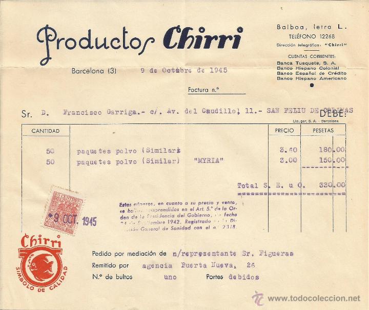 Factures anciennes: FACTURA PRODUCTOS CHIRRI - SAN FELIU DE CODINAS - BARCELONA 1945 - SELLO ESPECIAL MOVIL