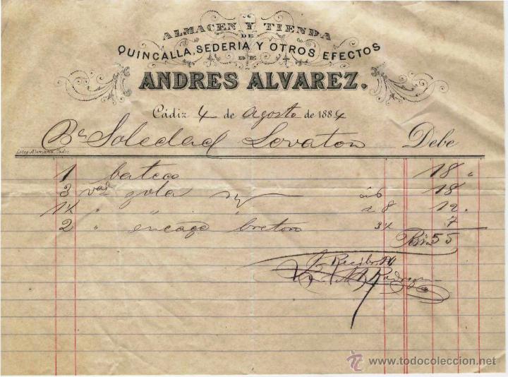 Alte Rechnungen: FACTURA. ANDR&Eacute;S &Aacute;LVAREZ. ALMACEN Y TIENDA DE QUINCALLA, SEDERIA Y OTROS EFECTOS. C&Aacute;DIZ, AGOSTO 1884