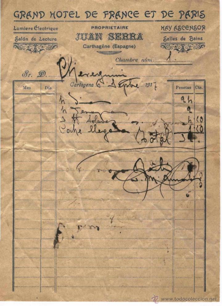 Alte Rechnungen: FACTURA. JUAN SERRA. GRAND HOTEL DE FRANCIA ET DE PARIS. CARTAGENA 6 DE SEPTIEMBRE 1917.
