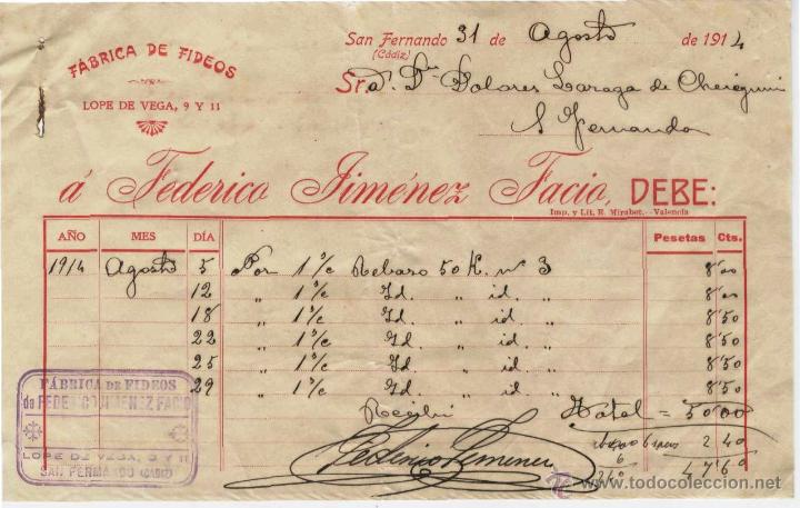 Alte Rechnungen: FACTURA. F&Aacute;BRICA DE FIDEOS. FEDERICO JIM&Eacute;NEZ FACIO. SAN FERNANDO 31 AGOSTO 1914.