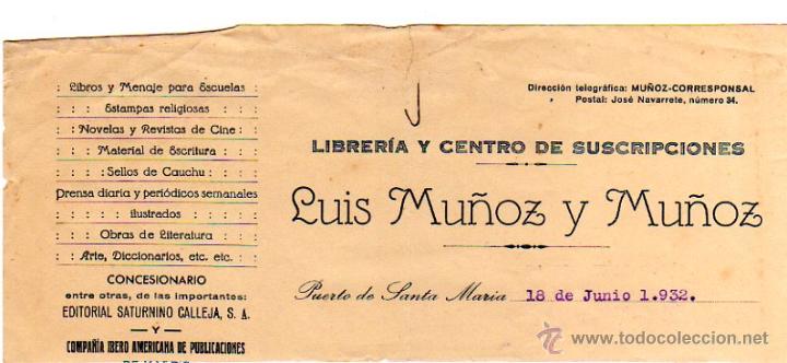 Factures anciennes: MEMBRETE DE FACTURA. LUIS MU&Ntilde;OZ Y MU&Ntilde;OZ. LIBRER&Iacute;A Y CENTRO DE SUSCRIPCIONES. PUERTO DE SANTA MAR&Iacute;A.