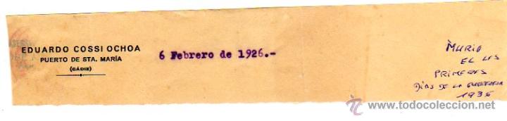 Factures anciennes: MEMBRETE DE FACTURA. EDUARDO COSSI OCHOA. 6 FEBRERO 1926. PUERTO DE SANTA MAR&Iacute;A.