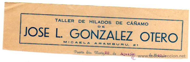 Alte Rechnungen: MEMBRETE DE FACTURA. JOSE L. GONZ&Aacute;LEZ OTERO. TALLER DE HILADOS DE C&Aacute;&Ntilde;AMO. PUERTO DE SANTA MAR&Iacute;A.