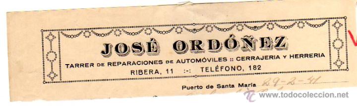 Factures anciennes: MEMBRETE DE FACTURA. JOS&Eacute; ORD&Oacute;&Ntilde;EZ. TALLER REPARACIONES AUTOM&Oacute;VILES. PUERTO DE SANTA MAR&Iacute;A.