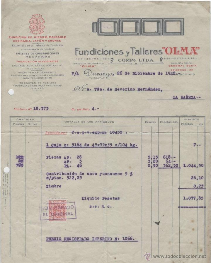 Factures anciennes: FACTURA. FUNDICIONES Y TALLERES OLMA. DURANGO (VIZCAYA), 26 DE DICIEMBRE DE 1942