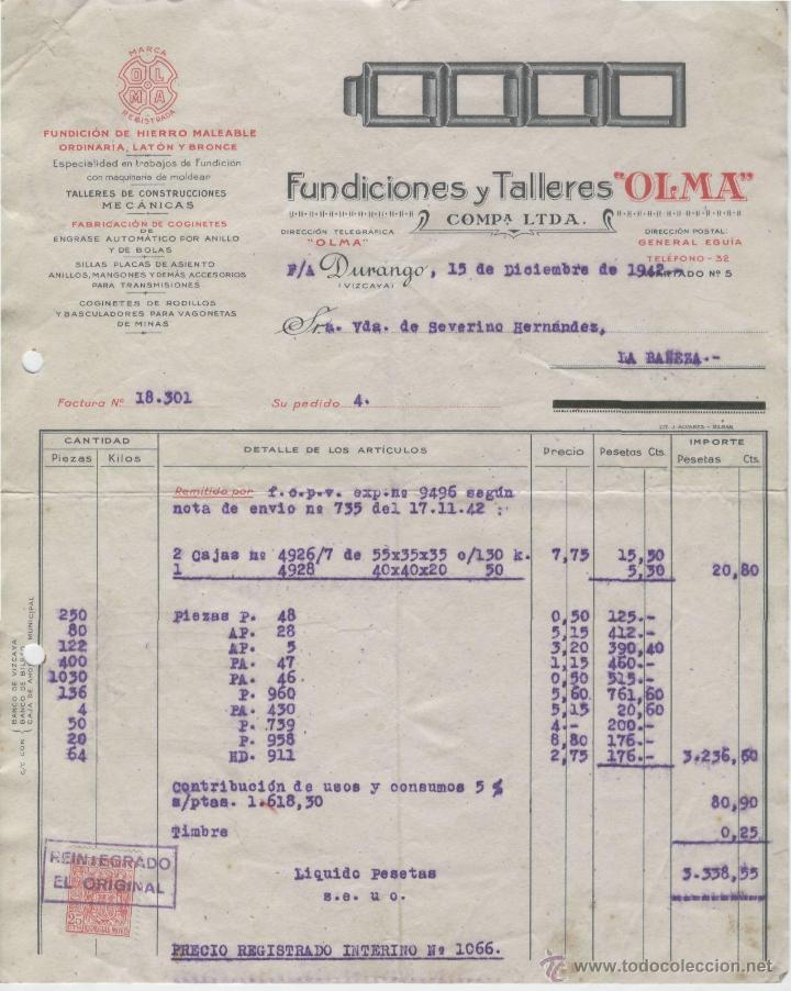 Factures anciennes: FACTURA. FUNDICIONES Y TALLERES OLMA. DURANGO (VIZCAYA), 15 DE DICIEMBRE DE 1942.