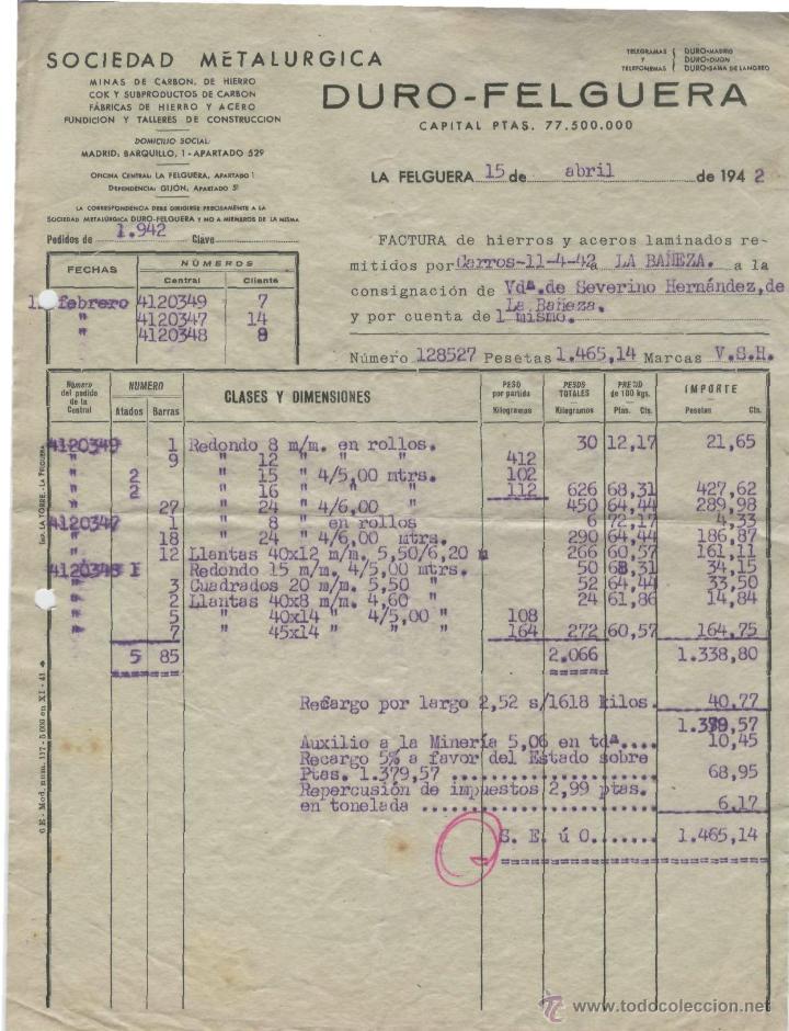Alte Rechnungen: FACTURA. DURO - FELGUERA. SOCIEDAD METAL&Uacute;RGICA. LA FELGUERA, 15 DE ABRIL DE 1942.