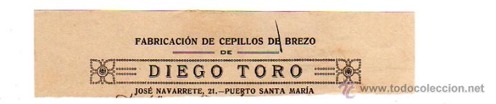 Old Invoices: MEMBRETE DE FACTURA. DIEGO TORO. FABRICACI&Oacute;N DE CEPILLOS DE BREZO. PUERTO DE SANTA MAR&Iacute;A.