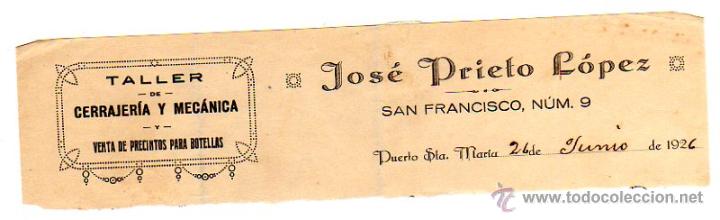 Old Invoices: MEMBRETE DE FACTURA. JOSE PRIETO LOPEZ. TALLER DE CERRAJER&Iacute;A Y MEC&Aacute;NICA.1926.PUERTO DE SANTA MAR&Iacute;A.