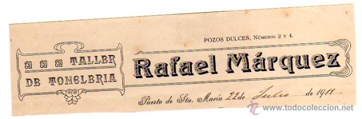 Old Invoices: MEMBRETE DE FACTURA. RAFAEL M&Aacute;RQUEZ. TALLER DE TONELER&Iacute;A. 1911. PUERTO DE SANTA MAR&Iacute;A.