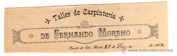 Alte Rechnungen: MEMBRETE DE FACTURA. FERNANDO MORENO. TALLER DE CARPINTER&Iacute;A. 1912. PUERTO DE SANTA MAR&Iacute;A.