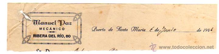 Alte Rechnungen: MEMBRETE DE FACTURA. MANUEL PAZ. MEC&Aacute;NICO. 1946. PUERTO DE SANTA MAR&Iacute;A.