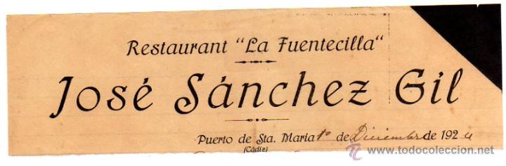 Factures anciennes: MEMBRETE DE FACTURA. JOS&Eacute; S&Aacute;NCHEZ GIL. RESTAURANTE ``LA FUENTECILLA&acute;&acute;. PUERTO DE SANTA MAR&Iacute;A.